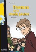 Vattier Eric: LFF A2: Thomas et la main jaune + CD audio