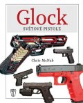 McNab Chris: GLOCK - Světová pistole