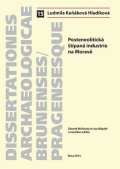 Kaňáková Ludmila: Posteneolitická štípaná industrie na Moravě