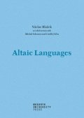 Blažek Václav: Altaic Languages - History of research, survey, classification and a sketch