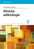 kolektiv autorů: Klinická adiktologie