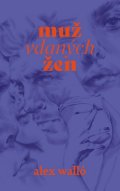 Walló Alex: Muž vdaných žen