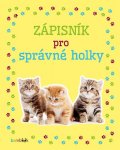 kolektiv autorů: Zápisník pro správné holky - Koťata