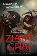 Waagnerová Kristina M.: Zlatá grai 1
