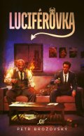 Brožovský Petr: Luciférovka