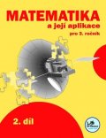 Mikulenková Hana: Matematika a její aplikace 3 – 2. díl