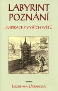 Urbanová Jaroslava: Labyrint poznání