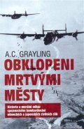 Crayling A. C.: Obklopeni mrtvými městy