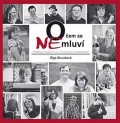 Strusková Olga: O čem se (ne)mluví - Příběhy mladých lidí s Downovým syndromem