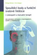 Richter Philipp: Spouštěcí body a funkční svalové řetězce v osteopatii a manuální terapii