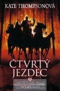 Thompsonová Kate: Čtvrtý jezdec