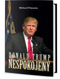 D'Antonio Michael: Donald Trump - Nespokojený