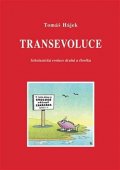 Hájek Tomáš: Transevoluce - Scholastická evoluce druhů a člověka