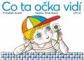 Hrubín František: Co ta očka vidí