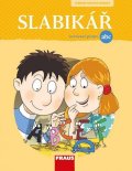 kolektiv autorů: Slabikář pro nevázané písmo - Hybridní pracovní učebnice