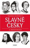 Jarolímková Stanislava: Slavné Češky a jejich blízcí
