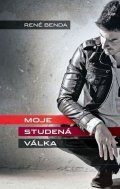 Benda René: Moje studená válka