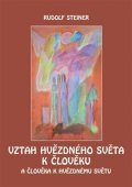 Steiner Rudolf: Vztah hvězdného světa k člověku