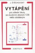 Štěchovský J.: Vytápění pro SŠ se studijním oborem TZB nebo obdobným