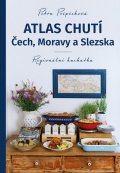 Tajovský Pospěchová Petra: Atlas chutí Čech, Moravy a Slezka - Regionální kuchařka
