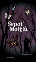 Martincová Denisa: Šepot motýlů