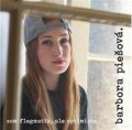 Piešová Barbora: Barbora Piešová: Som flegmatik, ale optimista - CD