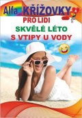 : Křížovky pro lidi 4/2026 - Léto s vtipy u vody