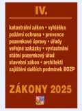 neuveden: Zákony IV 2025 Stavebnictví, půda - Stavební zákon, katastrální zákon – vyh