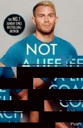 Smith James: Not a Life Coach : Push Your Boundaries. Unlock Your Potential. Redefine Yo