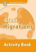 Medina Sarah: Oxford Read and Discover Level 5 Great Migrations Activity Book