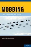 Duffy Maureen, Sperry Len,: Mobbing : Causes, Consequences, and Solutions