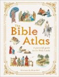 Dorling Kindersley: The Bible Atlas: A Pictorial Guide to the Holy Lands