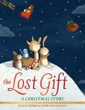 George Kallie: The Lost Gift: A Christmas Story