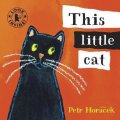 Horáček Petr: This Little Cat