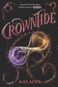 Aster Alex: Crowntide (The Lightlark Saga Book 4)