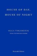 Tokarczuková Olga: House of Day, House of Night