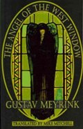 Meyrink Gustav: The Angel of the West Window (Dedalus) (Dedalus European Classics)