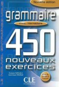 Siréjols Evelyne: Grammaire 450 exercices intermédiaire - Cahier d´activités