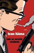 Klíma Ivan: Jak se nestát vrahem