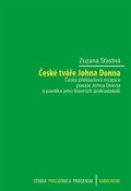 Šťastná Zuzana: České tváře Johna Donna - Česká překladová recepce poezie Johna Donna a poe