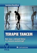 Dosedlová Jaroslava: Terapie tancem - Role tance v dějinách lidstva a v současné psychoterapii