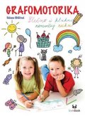 Uhlířová Helena: Grafomotorika - Slečno i kluku, rozcvičuj ruku!