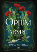 Kang Lydia: Opium a absint