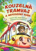 Dyk Vladimír: Kouzelná tramvaj a neposedný Kuba