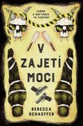 Schaeffer Rebecca: V zajetí moci