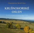 Javůrek Štěpán: Krušnohorské osudy