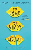 Rahmanová Yasmin: Co jsme si nikdy neřekli