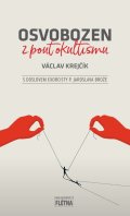 : Osvobozen z pout okultismu