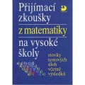 Kaňka Miloš: Přijímací zkoušky z matematiky na VŠ testové úlohy včetně výsledků
