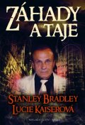Bradley Stanley: Záhady a taje